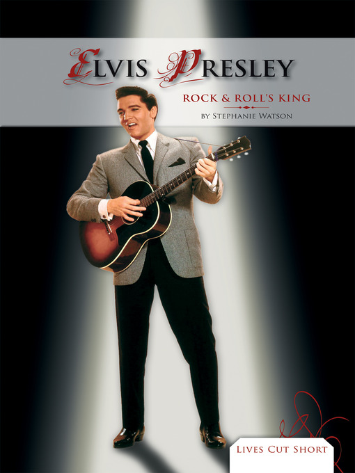 Title details for Elvis Presley by Stephanie Watson - Available